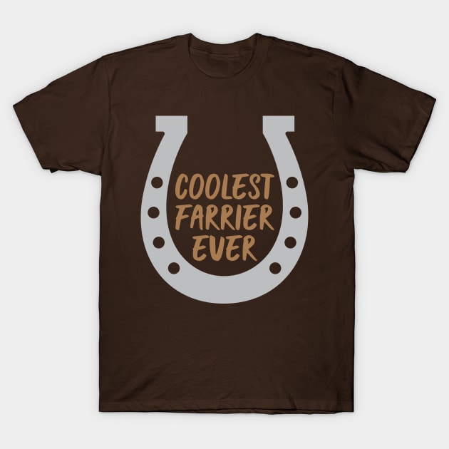 Coolest Farrier Ever T-Shirt by oddmatter